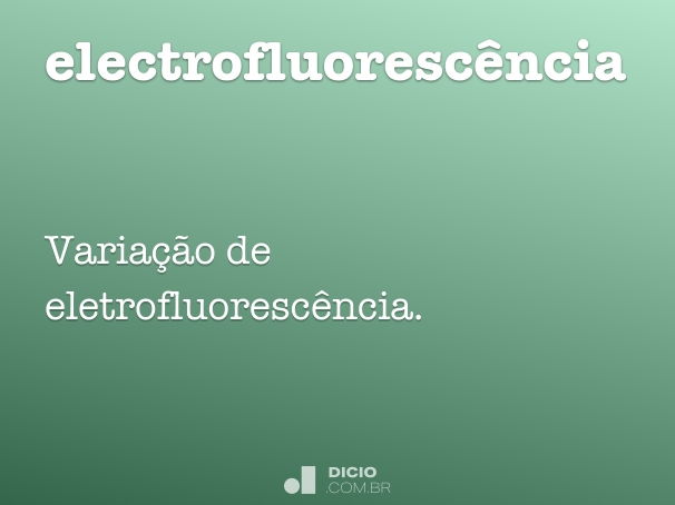 electrofluorescência