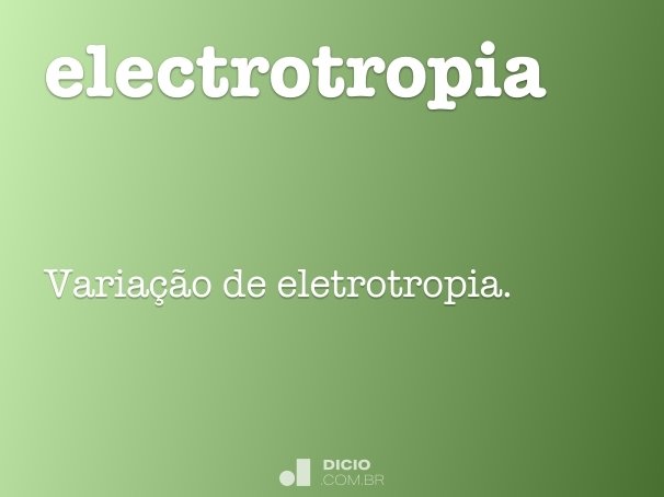 electrotropia