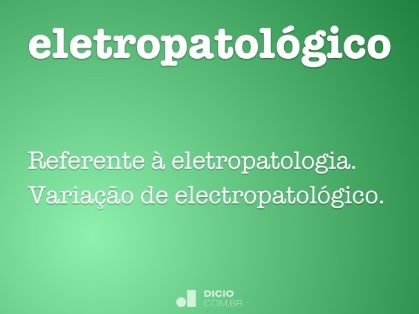 eletropatológico