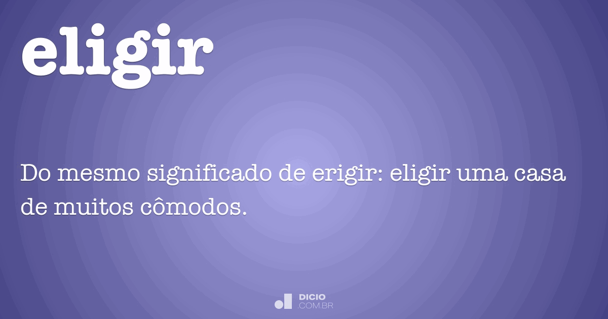 Eligir Dicio, Dicionário Online de Português