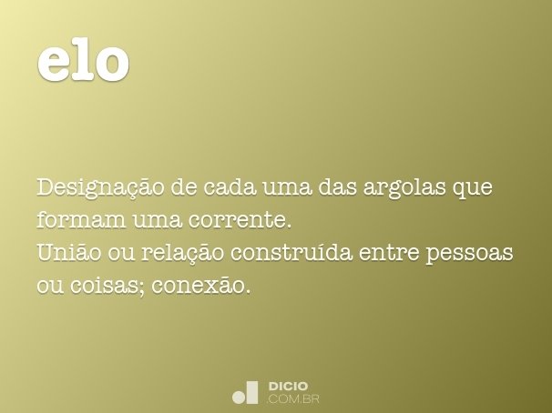 elo  Dicionário Infopédia da Língua Portuguesa