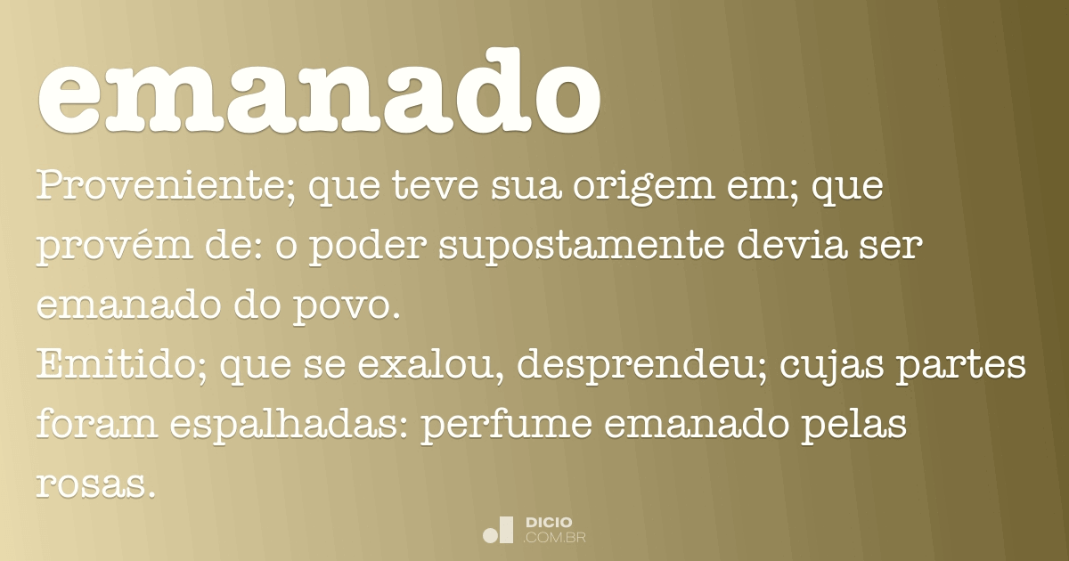 Emanado - Dicio, Dicionário Online de Português