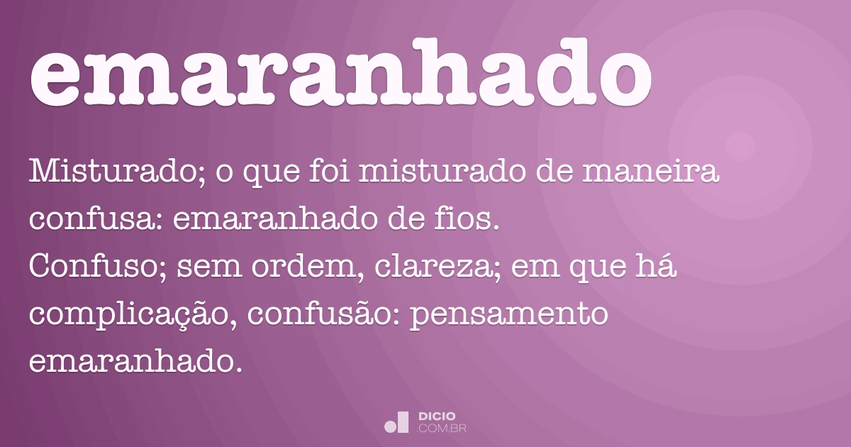 Emaranhado - Dicio, Dicionário Online de Português