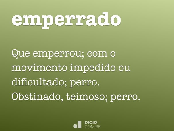 Emperrar - Dicio, Dicionário Online de Português