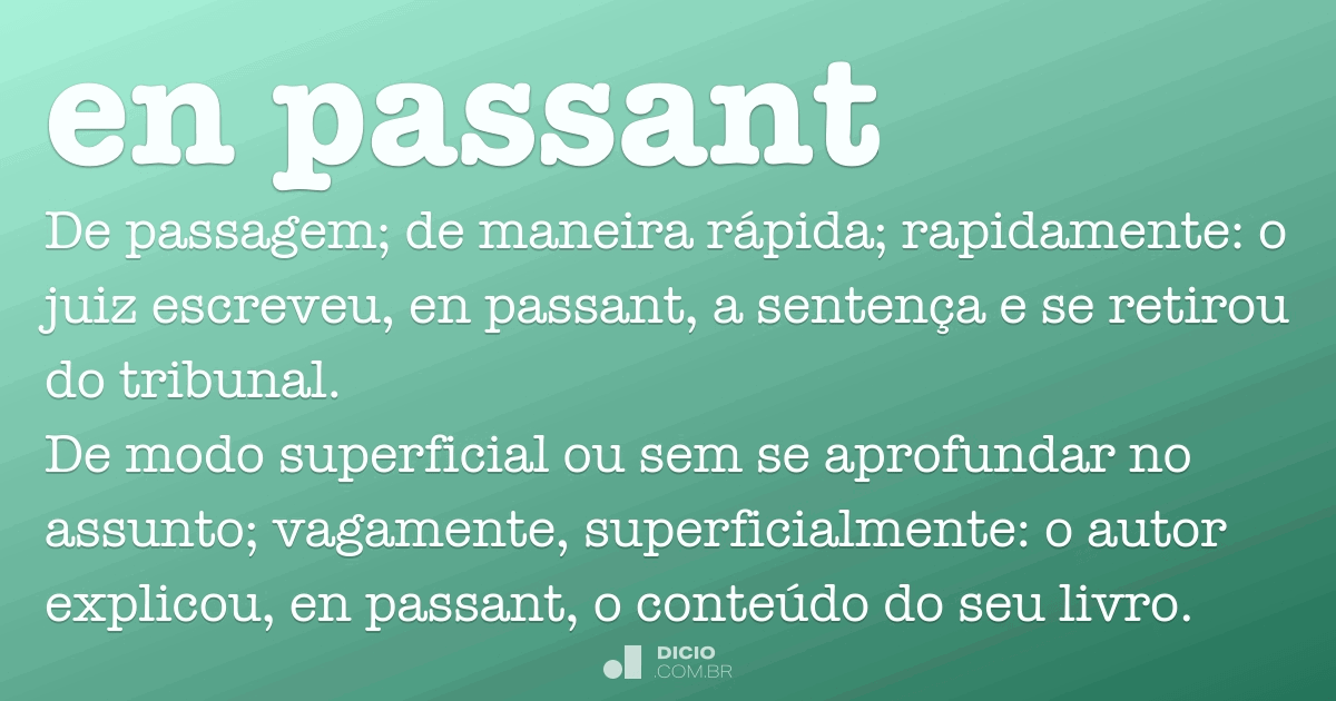 En passant - Dicio, Dicionário Online de Português