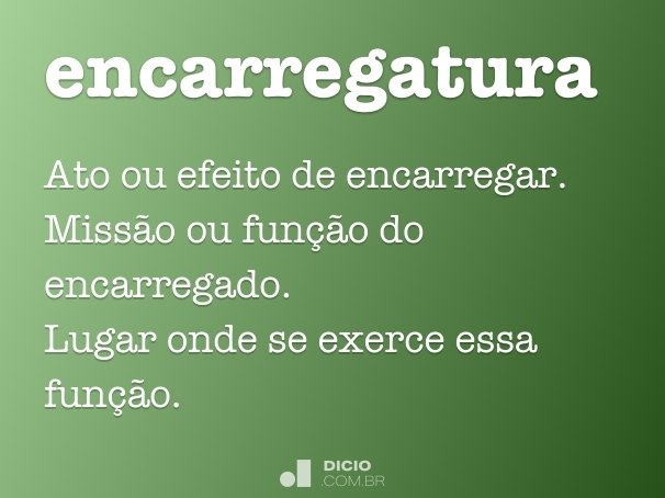 Encarregado - Dicio, Dicionário Online de Português