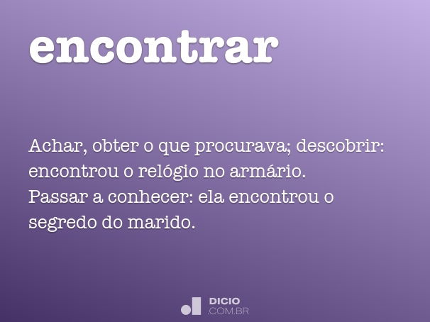 Encontrar - Dicio, Dicionário Online de Português