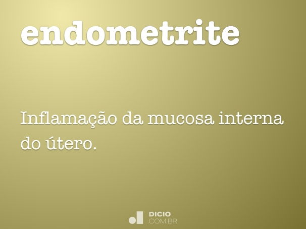 Endometrite: o que é?