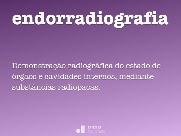 endorradiografia