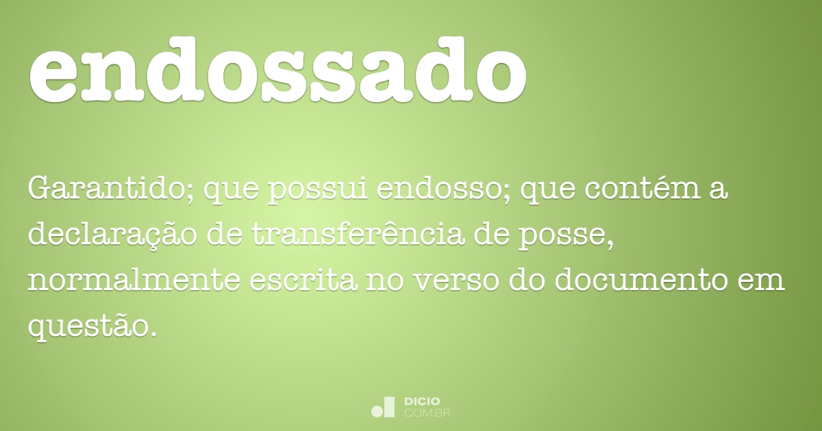 Endossado Dicio Dicionário Online De Português 9370
