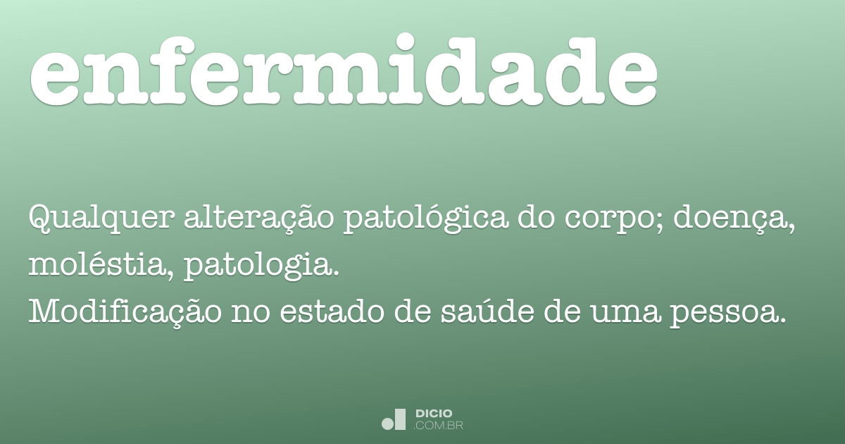 Enfermidade - Dicio, Dicionário Online de Português