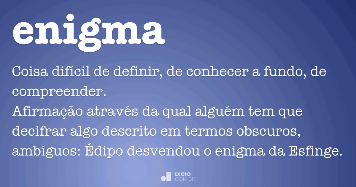 74 melhores enigmas com respostas para você decifrar - Dicionário