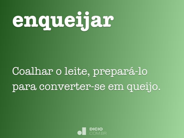 Enqueixar - Dicio, Dicionário Online de Português