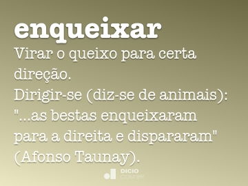 Enqueixar - Dicio, Dicionário Online de Português