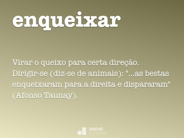 Enqueixar - Dicio, Dicionário Online de Português