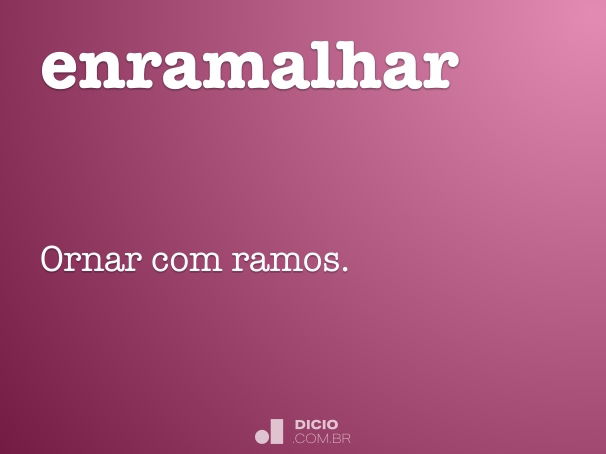 enramalhar