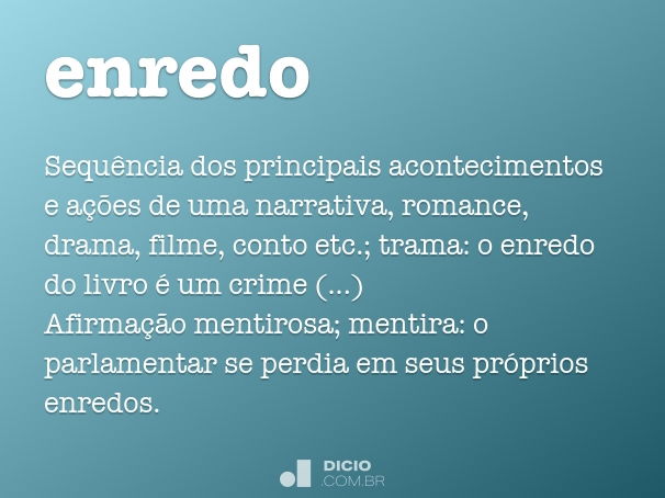 Enredo - Dicio, Dicionário Online de Português