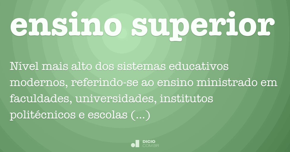 Ensino Superior - Dicio, Dicionário Online De Português