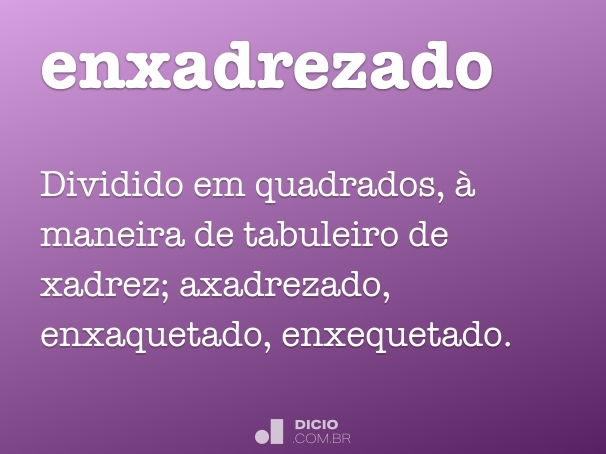 Enxadrista - Dicio, Dicionário Online de Português