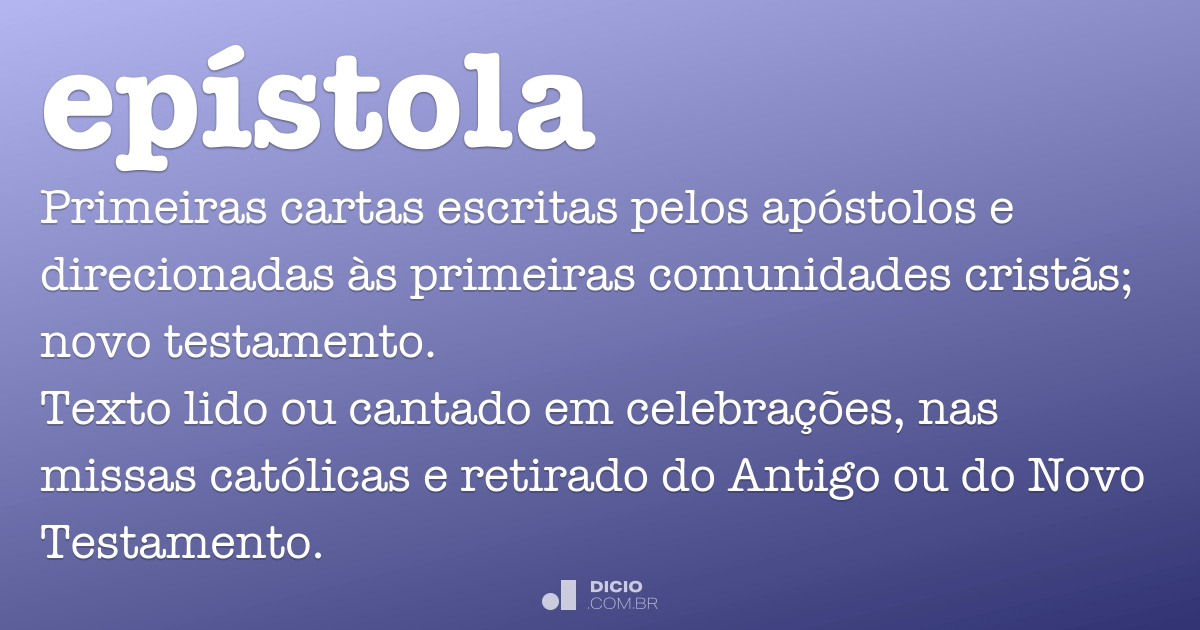 Epístola - Dicio, Dicionário Online de Português