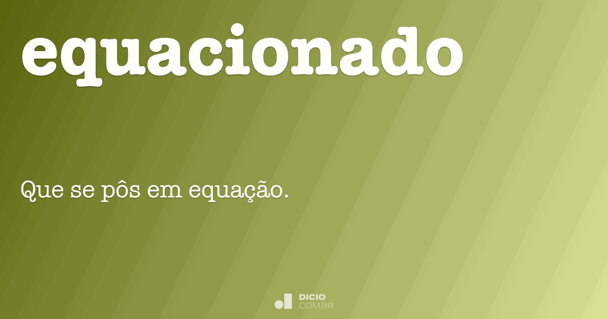 Equacionamento - Dicio, Dicionário Online de Português