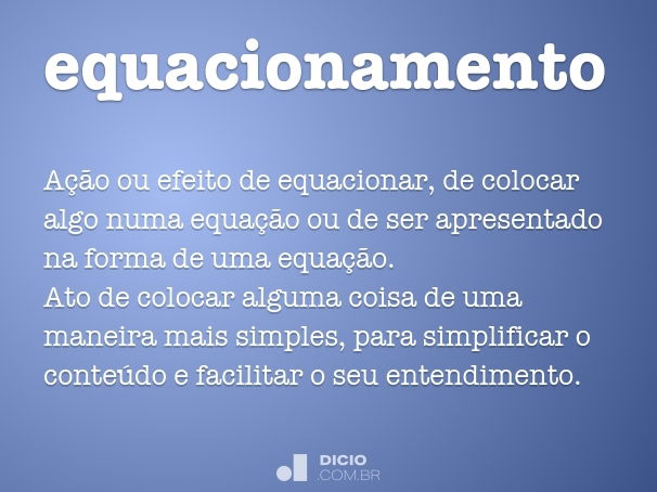 Equacionamento - Dicio, Dicionário Online de Português