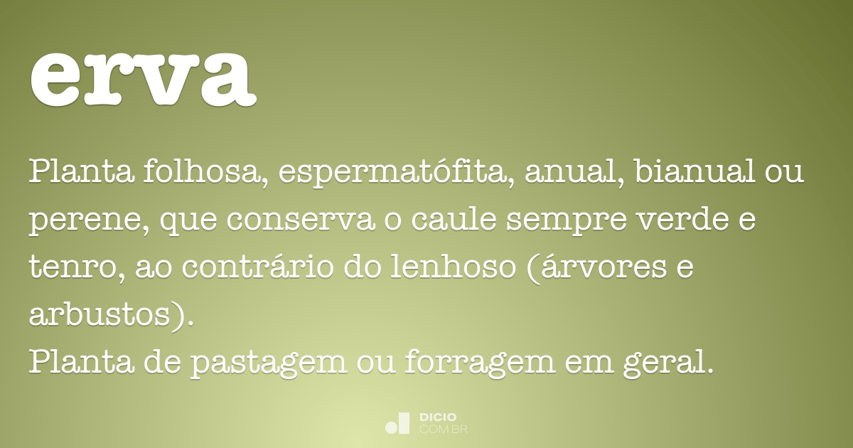 erva  Tradução de erva no Dicionário Infopédia de Português - Inglês