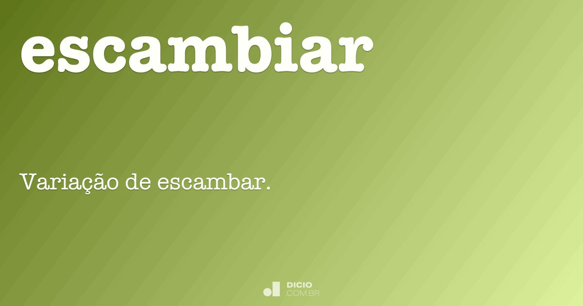 Encambitar - Dicio, Dicionário Online de Português