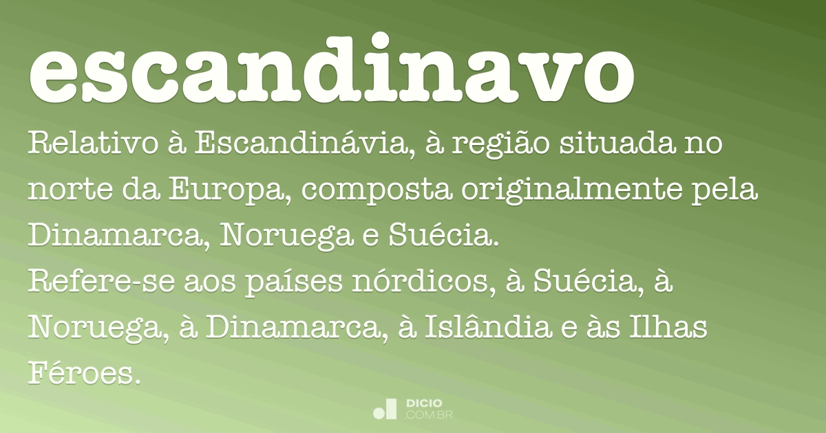 ESCANDINAVA - Definição e sinônimos de escandinava no dicionário espanhol