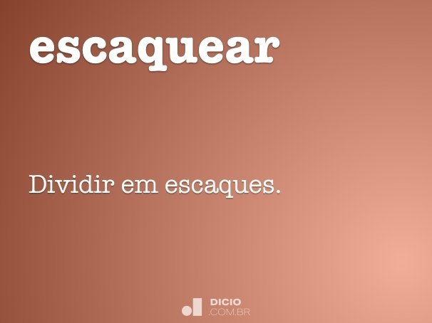 Escaque - Dicio, Dicionário Online de Português