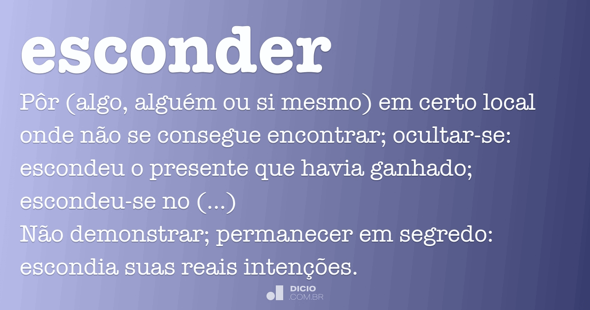 Esconder - Dicio, Dicionário Online de Português