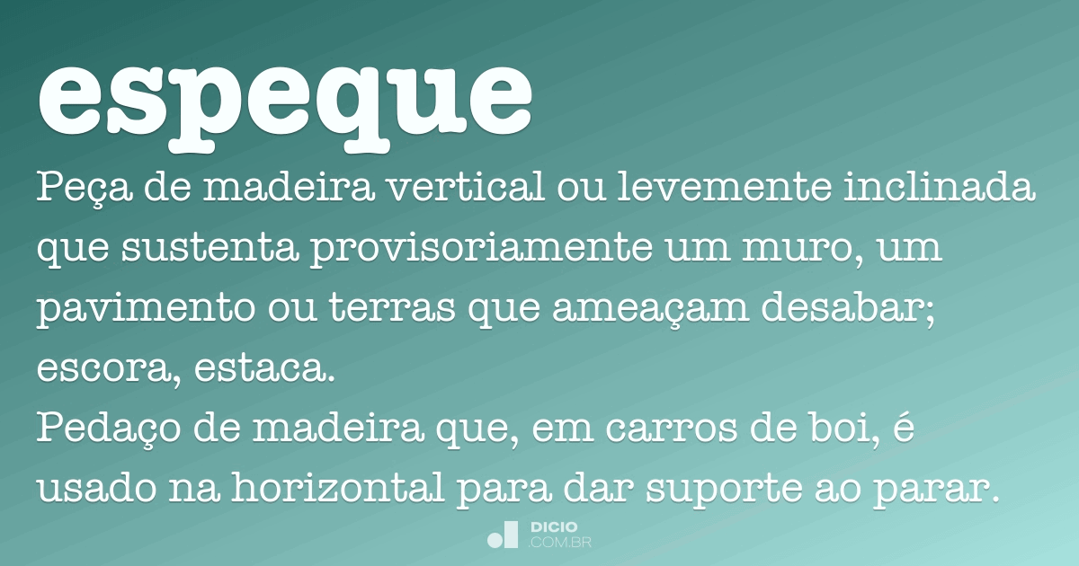 Espeque - Dicio, Dicionário Online de Português