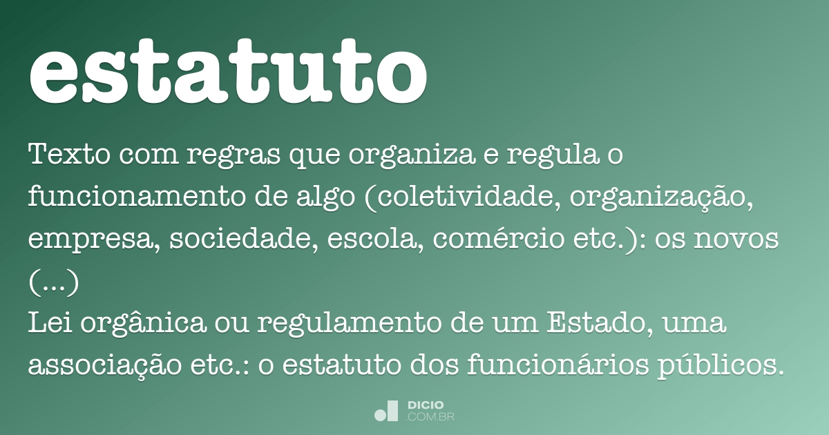 Estatuto - Dicio, Dicionário Online de Português