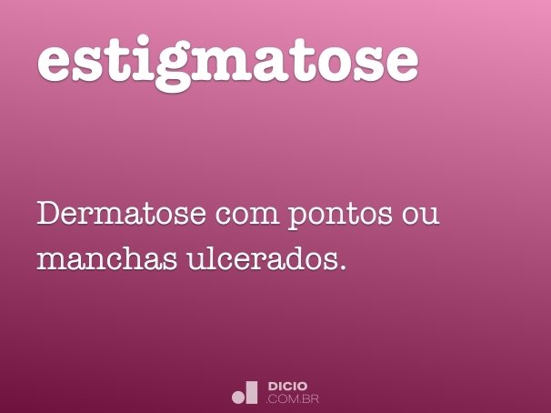 estigmatose