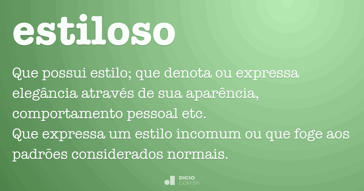 estiloso  Tradução de estiloso no Dicionário Infopédia de