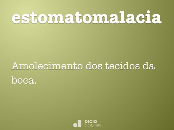 estomatomalacia