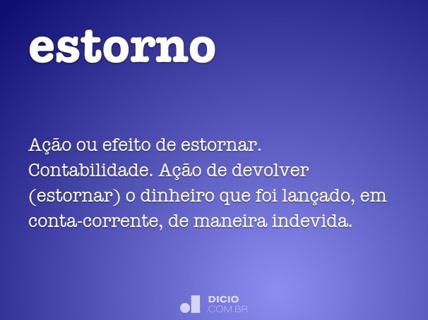 Estorno - Dicio, Dicionário Online de Português