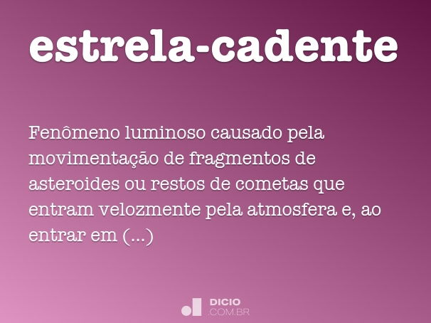 Estela-cadente: o que são e significado - Significados