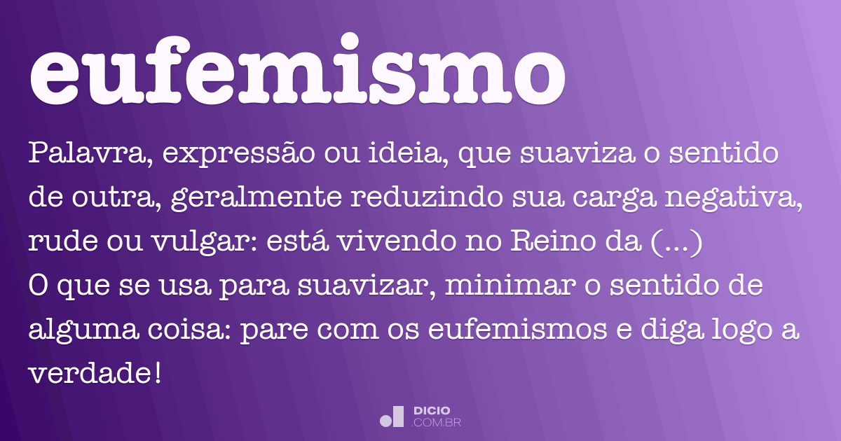 Eufemismo - O Que É, Quando Usar, Exemplos - Clube Do Português