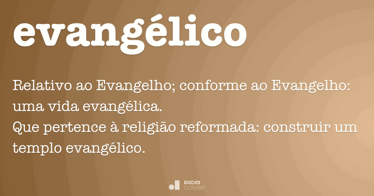 Evangélico - Dicio, Dicionário Online de Português