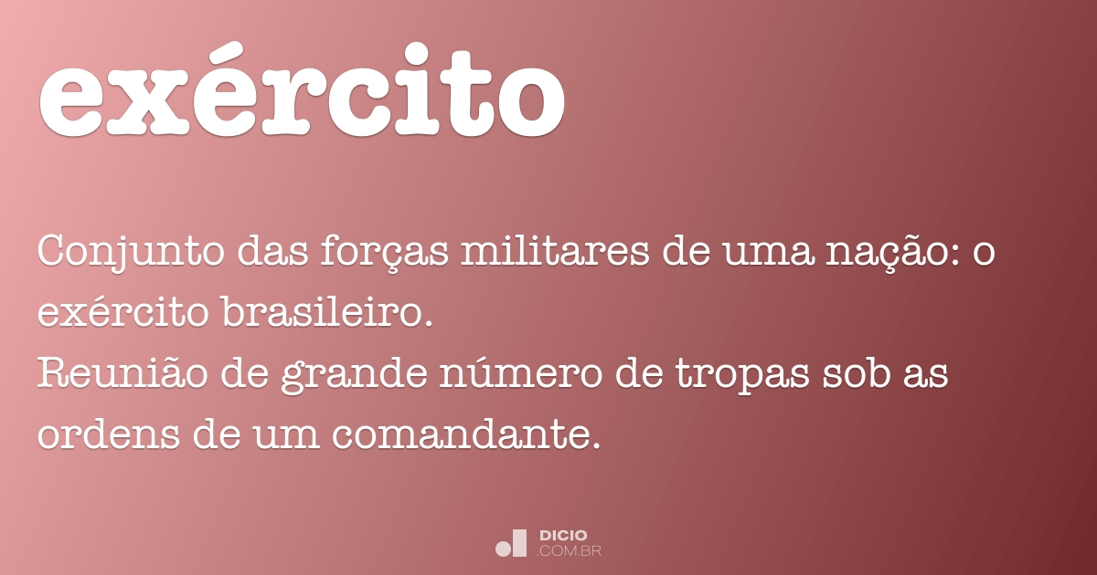 Exército - Dicio, Dicionário Online de Português
