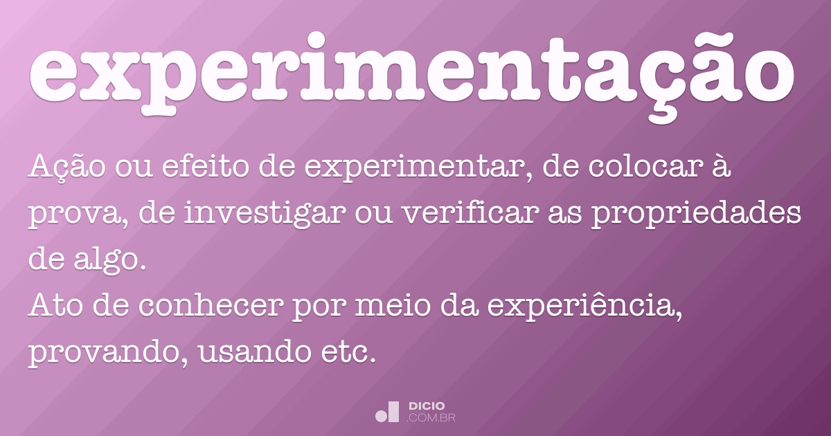 Experimentação Dicio, Dicionário Online de Português Experimentação Dicio, Dicionário Online de Português