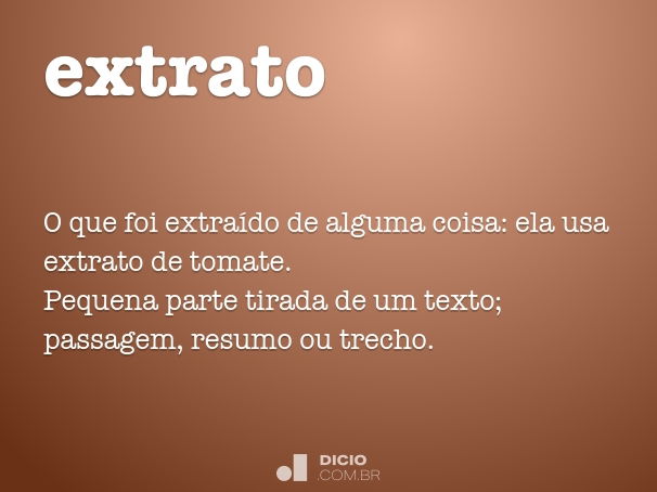 Extrato - Dicio, Dicionário Online de Português