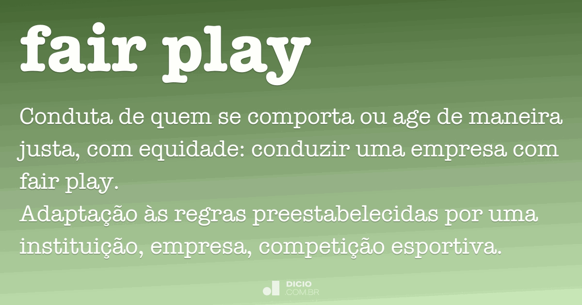 Fair Play: o que é e significado no esporte - Significados