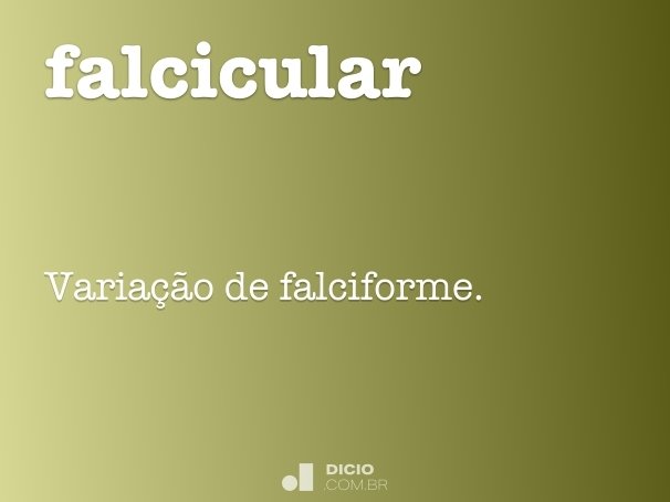 falcicular
