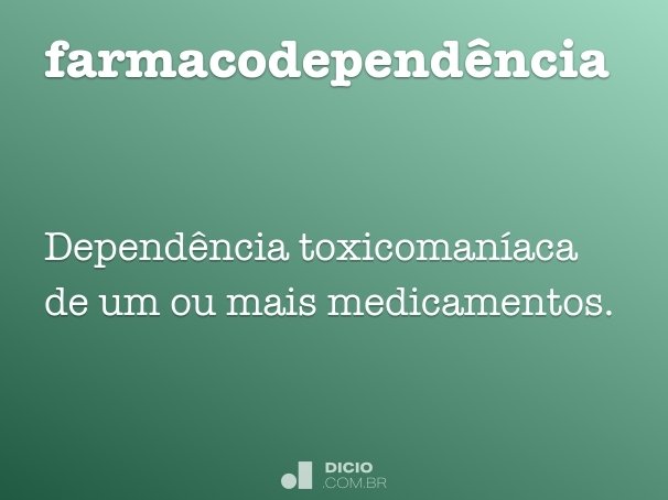 farmacodependência
