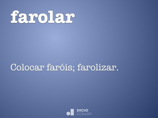 Farol - Dicio, Dicionário Online de Português