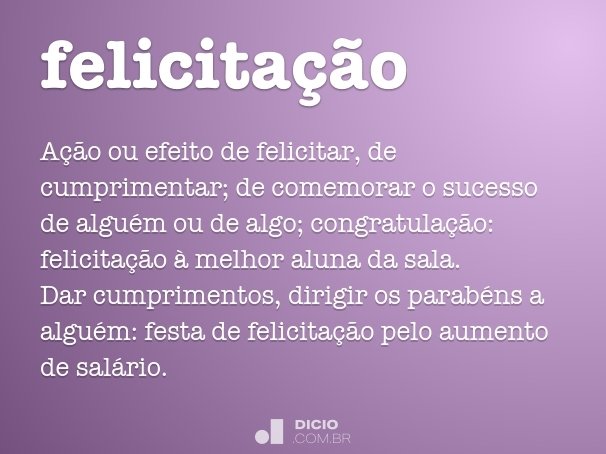 Felicitação - Dicio, Dicionário Online de Português