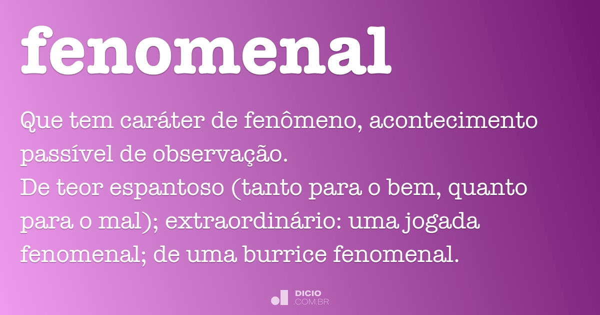 Fenômeno - Dicio, Dicionário Online de Português