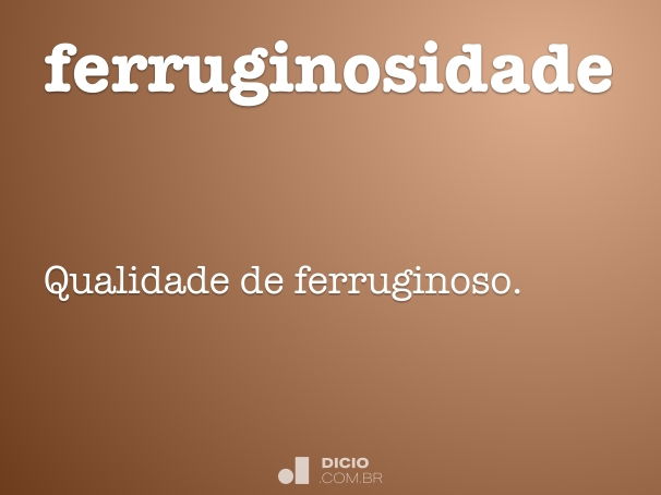 ferruginosidade